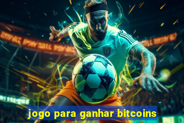 jogo para ganhar bitcoins